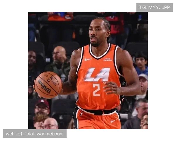 莱昂纳德抢断榜第一兼35分收官，机器人式稳定性定义快船攻防